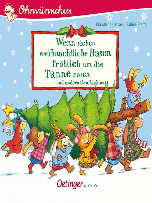 Title details for Wenn sieben weihnachtliche Hasen fröhlich um die Tannen rasen und andere Geschichten by Sabine Praml - Available